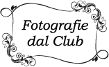 Titolo Fotografie dal Club